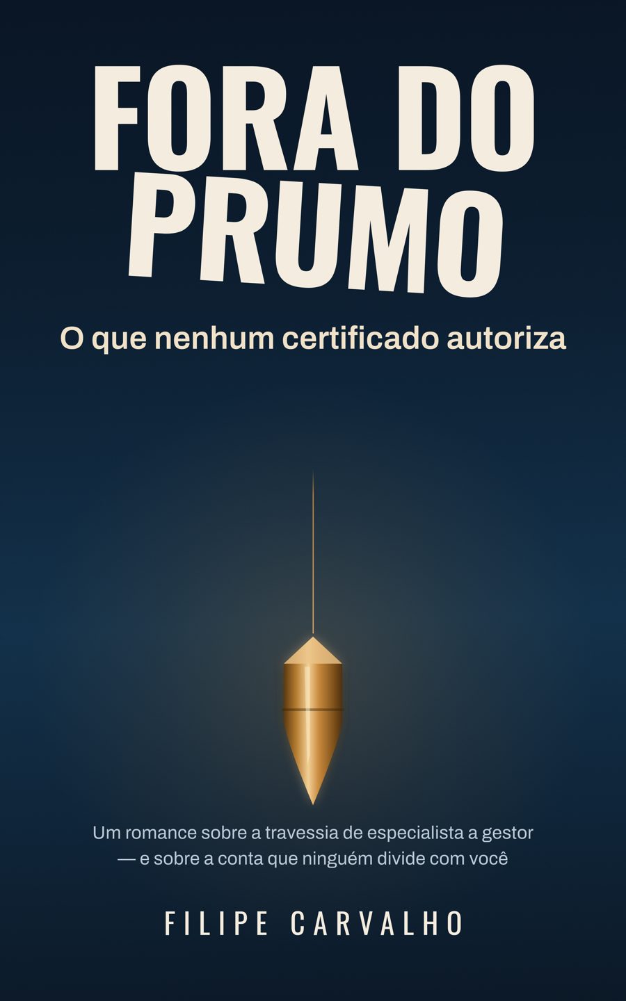 Capa de Fora do Prumo: fundo azul-noite e um prumo de latão suspenso por um fio